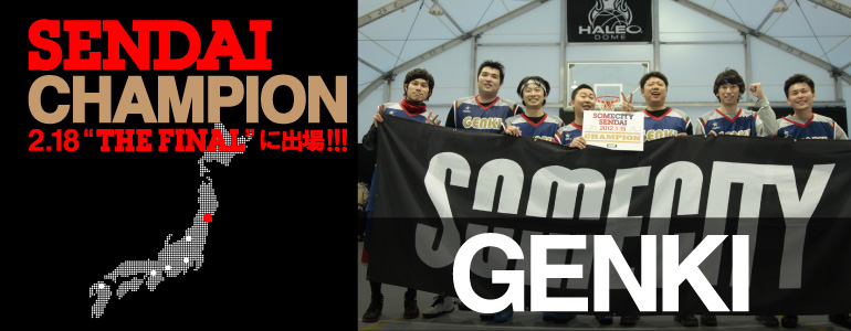 SOMECITY SENDAI CHAMP GENKI