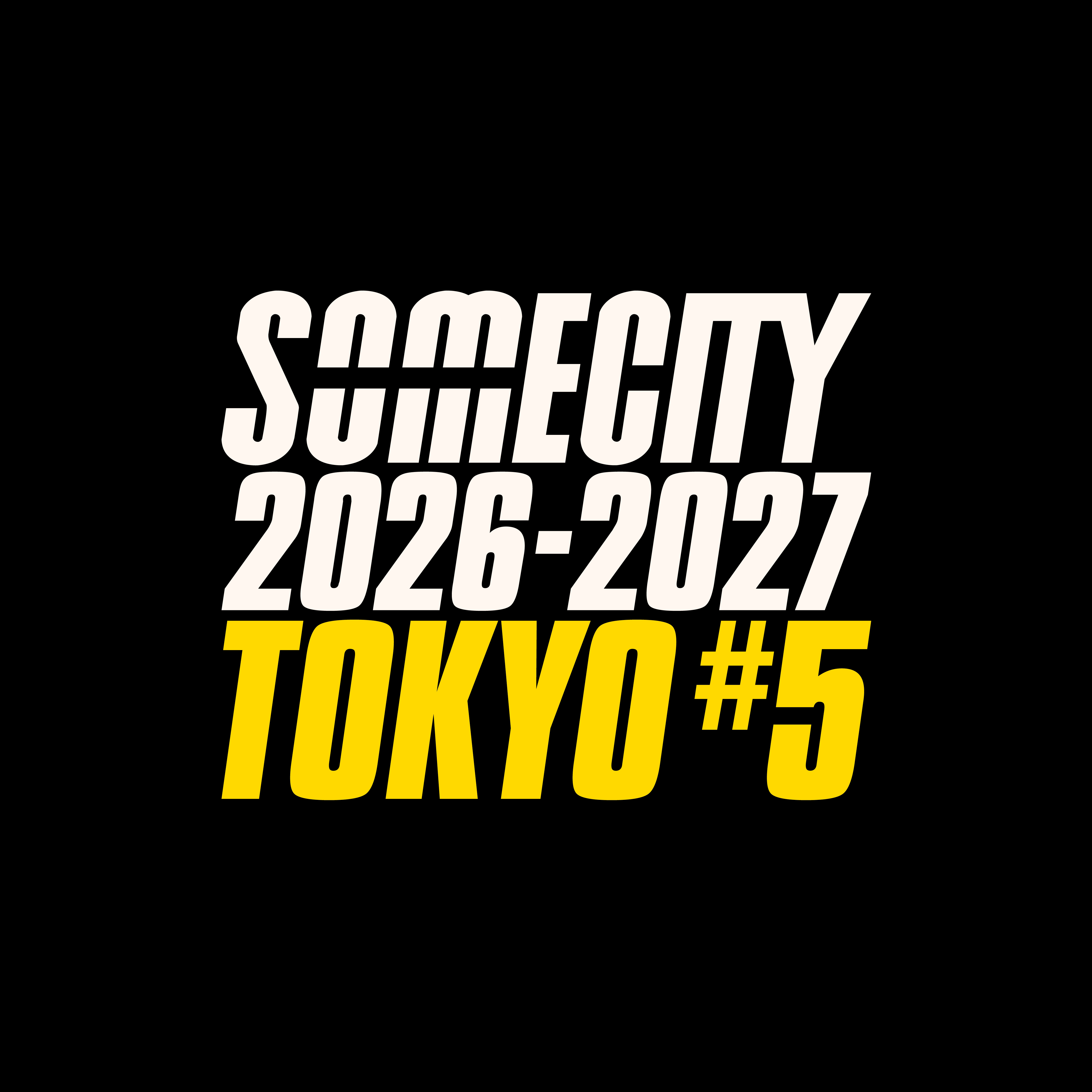 SOMECITY 2026-2027 TOKYO 第五戦